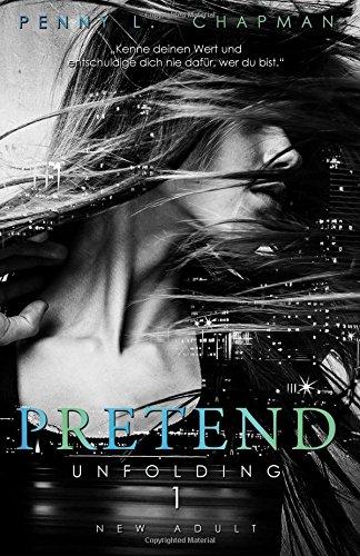 Pretend (Unfolding)