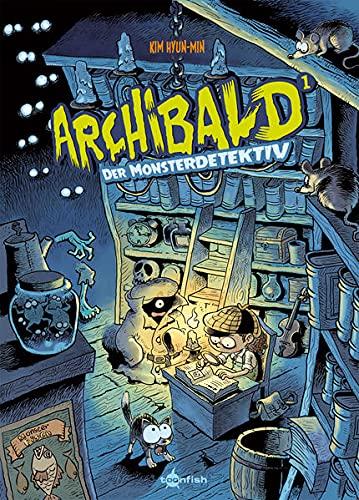 Archibald. Band 1: Archibald, der Monsterdetektiv