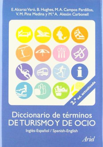 Diccionario de términos de turismo y ocio (Ariel Arte y Patrimonio)