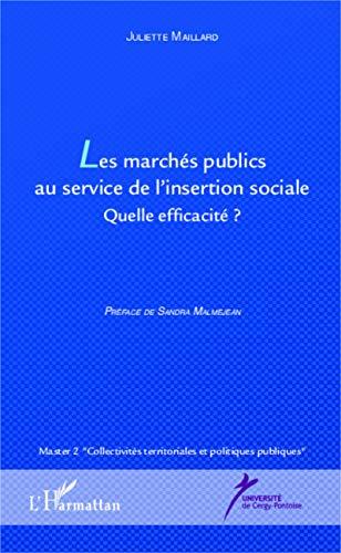 Les marchés publics au service de l'insertion sociale : quelle efficacité ?