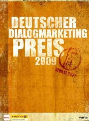 ddp Deutscher Dialogmarketing Preis. Jahrbuch Best of Dialogmarketing / ddp 2009