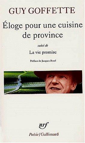 Eloge pour une cuisine de province. La vie promise