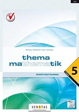 Thema Mathematik 5 NEU. Kompetenztraining