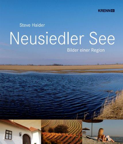 Neusiedler See: Bilder einer Region