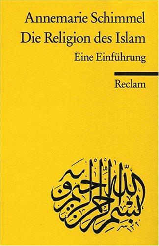 Die Religion des Islam: Eine Einführung