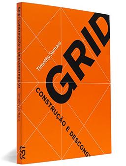 Grid. Construção e Desconstrução (Em Portuguese do Brasil)