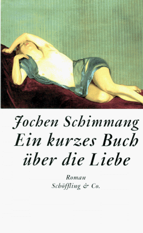 Ein kurzes Buch über die Liebe