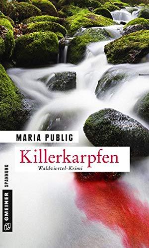 Killerkarpfen: Waldviertel-Krimi (Kriminalromane im GMEINER-Verlag)