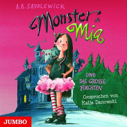 Monster Mia und das große Fürchten