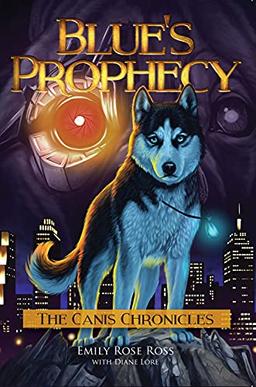 Blue's Prophecy (The Canis Chronicles)