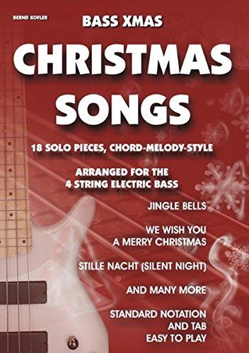 Bass Xmas Christmas Songs: 18 Solo Pieces, Chord Melody Style