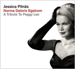 Norma Deloris Egstrom-Tribute to Peggy Lee