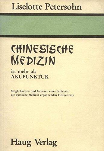 Chinesische Medizin ist mehr als Akupunktur