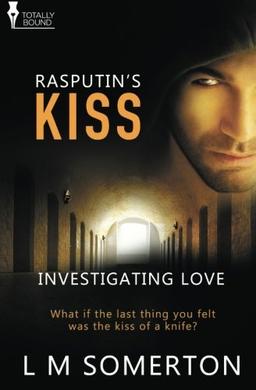 Rasputin's Kiss (Investigating Love)