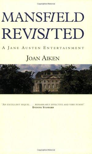 Mansfield Revisited (Jane Austen Entertainments)