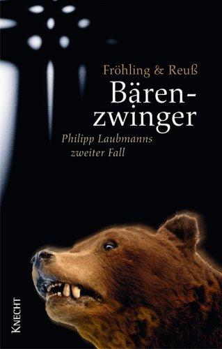 Bärenzwinger: Philipp Laubmanns zweiter Fall