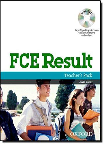 FCE Result: Teacher's Pack Including Assessment Booklet with DVD and Dictionaries Booklet: Paper 5 Speaking interviews with commentaries and analysis (First Certificate)