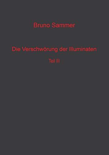 Die Verschwörung der Illuminaten  Teil 3