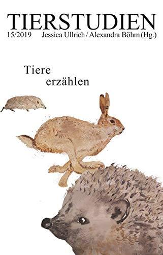 Tiere erzählen: Tierstudien 15/2019