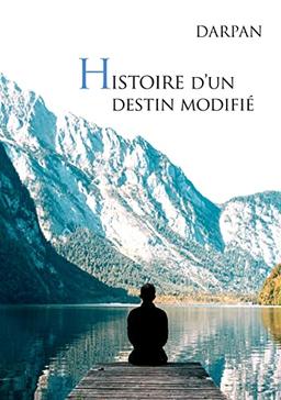 Histoire d'un destin modifié