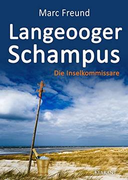 Langeooger Schampus. Ostfrieslandkrimi (Die Inselkommissare)