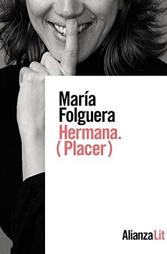 Hermana. (Placer) (LITERATURA, Band 773)