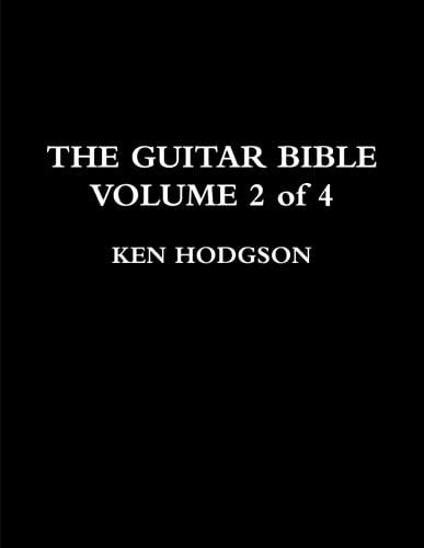 THE GUITAR BIBLE : VOLUME 2 of 4