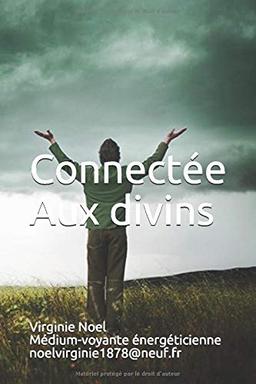 Connectee aux Divins