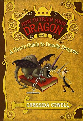 How to Train Your Dragon: A Hero's Guide to Deadly Dragons