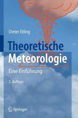 Theoretische Meteorologie: Eine Einführung (German Edition)