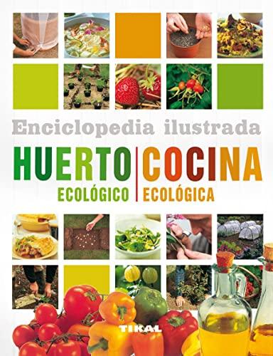 Huerto ecológico (Enciclopedia ilustrada)