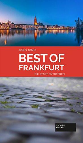 Best of Frankfurt: Die Stadt entdecken