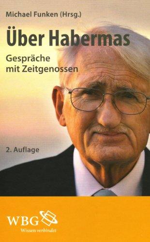 Über Habermas: Gespräche mit Zeitgenossen