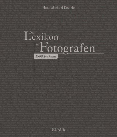 Das Lexikon der Fotografen 1900 bis heute