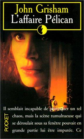 L'Affaire Pelican (Thriller)