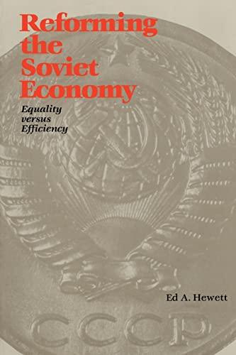 Reforming the Soviet Economy: Equality vs. Efficiency