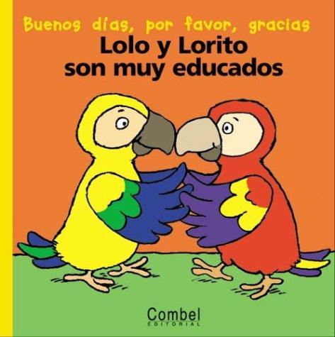 Lolo y Lorito Son Muy Educados (Palabras menudas)