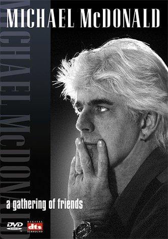 Michael McDonald - A Gathering of Friends