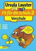 Fit für die Schule 2: Vorschule