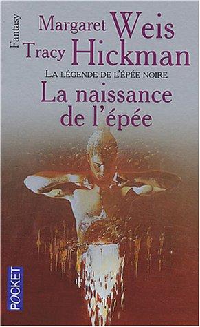 La légende de l'épée noire. Vol. 1. La naissance de l'épée