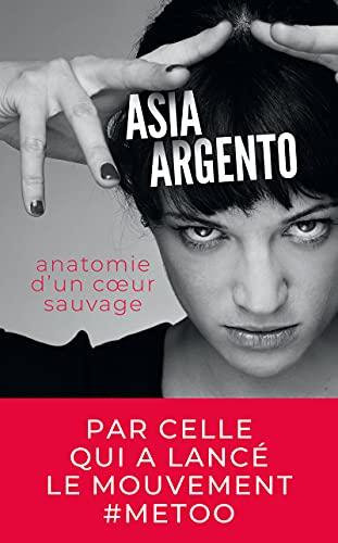 Anatomie d'un coeur sauvage : autobiographie