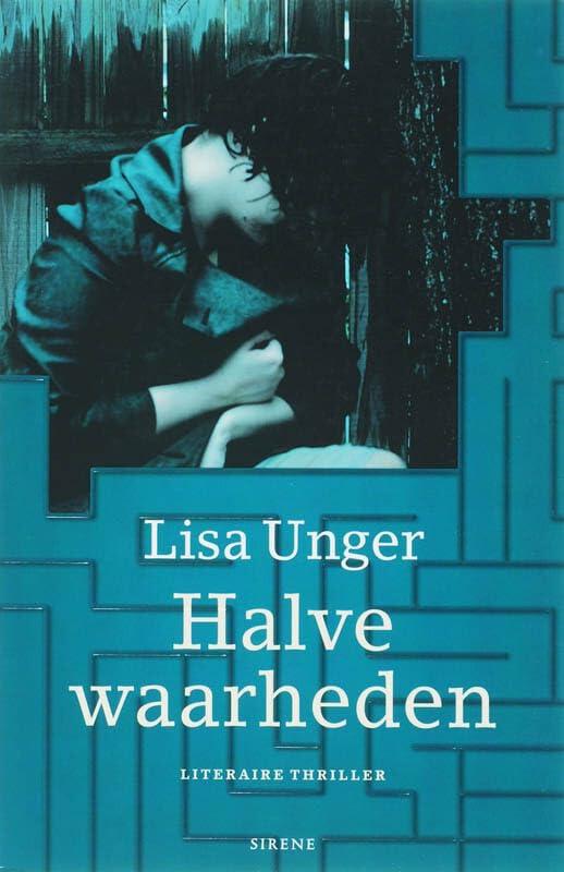 Halve waarheden / druk 1: Literaire thriller (Sirene)