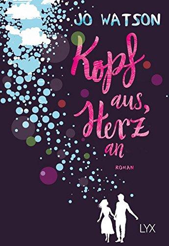 Kopf aus, Herz an (Destination Love, Band 1)