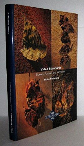 Video Standards: Signals, Formats and Interfaces (Snell & Wilcox Handbook S.)