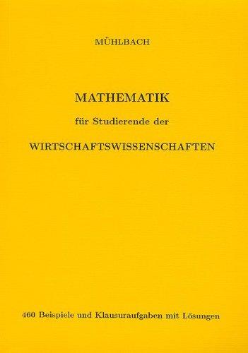 Mathematik für Studierende der Wirtschaftswissenschaften