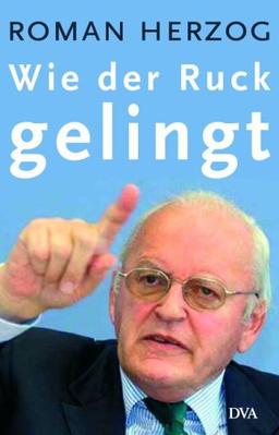 Wie der Ruck gelingt