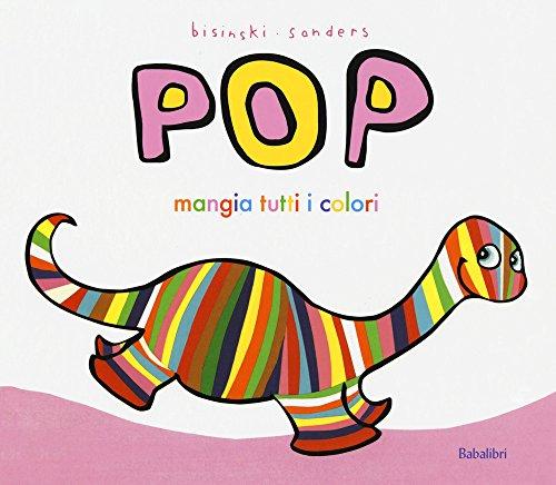 Pop mangia tutti i colori (BABALIBRI)