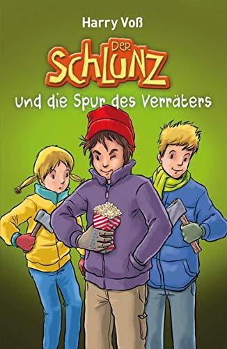 Der Schlunz und die Spur des Verräters (Der Schlunz, 6, Band 6)