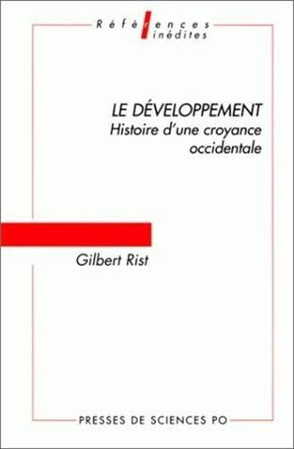 LE DEVELOPPEMENT. Histoire d'une croyance occidentale (Références)