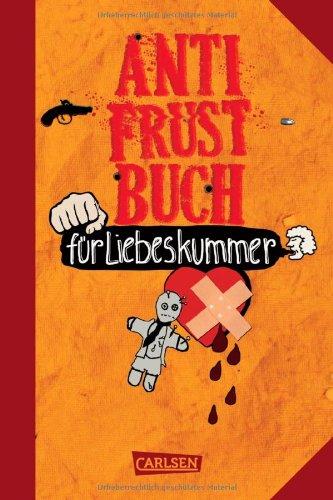 Anti-Frust-Buch für Liebeskummer